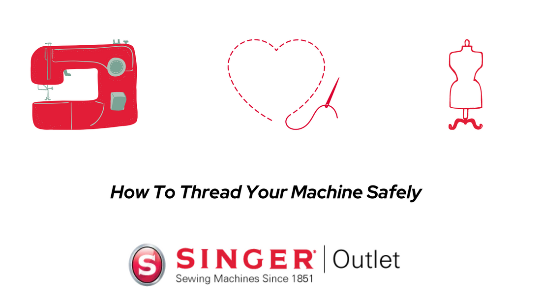 How To Thread Your Machine Safely